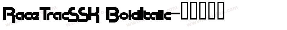 RaceTracSSK BoldItalic字体转换